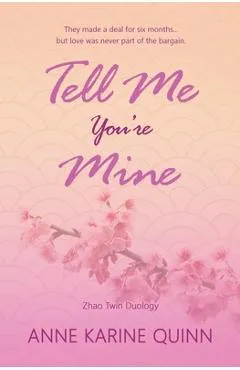Tell Me You're Mine - Anne Karine Quinn