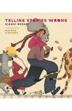 Telling Stories Wrong - Gianni Rodari