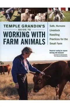Temple Grandins Guide to Working with Farm Animals