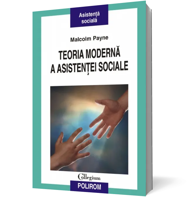 Teoria modernă a asistenţei sociale