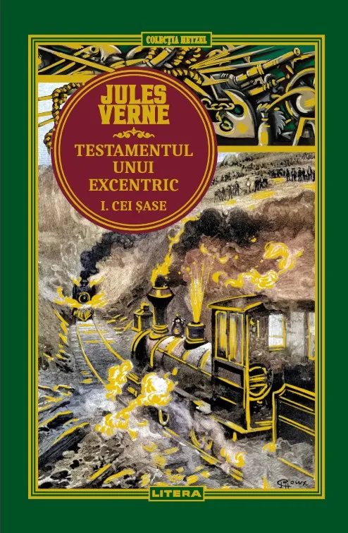 Testamentul unui excentric I. Cei sase. Volumul 29. Biblioteca Jules Verne
