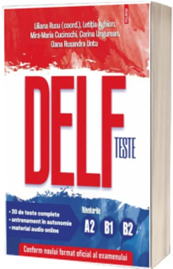 Teste DELF. Nivelurile A2 B1 B2