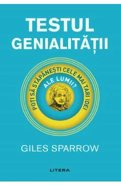 Testul genialitatii - Giles Sparrow