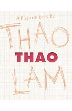 Thao: A Picture Book - Thao Lam