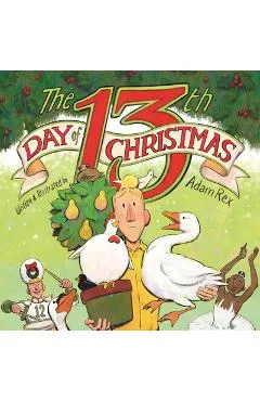 The 13th Day of Christmas - Adam Rex
