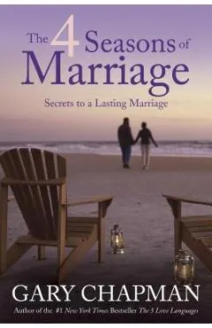 The 4 Seasons of Marriage - Gary Chapman