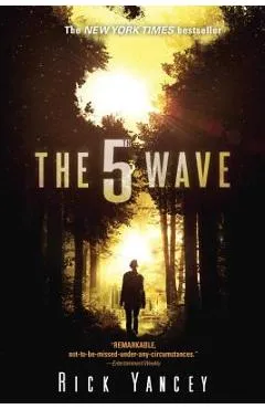 The 5th Wave: The First Book of the 5th Wave Series - Rick Yancey