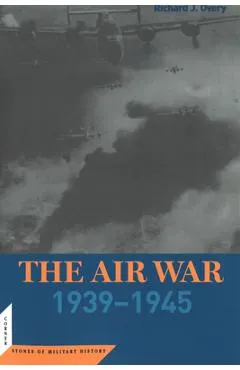 The Air War: 1939-45 - Richard Overy