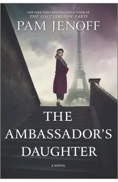 The Ambassador's Daughter - Pam Jenoff