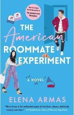 The American Roommate Experiment - Elena Armas