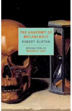 The Anatomy of Melancholy - Robert Burton