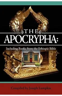 The Apocrypha: Including Books from the Ethiopic Bible - Joseph B. Lumpkin