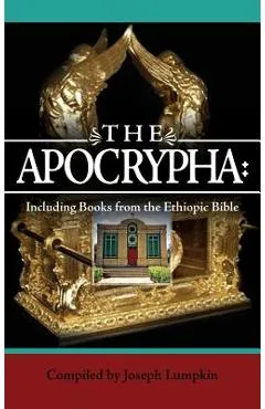 The Apocrypha: Including Books from the Ethiopic Bible - Joseph B. Lumpkin