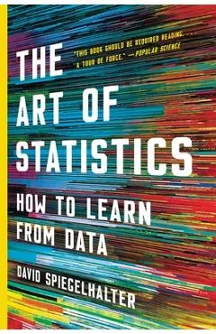 The Art of Statistics: How to Learn from Data - David Spiegelhalter
