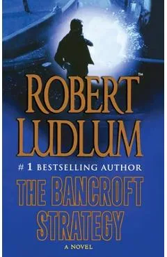 The Bancroft Strategy - Robert Ludlum