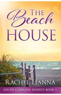 The Beach House - Rachel Hanna