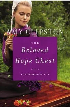 The Beloved Hope Chest - Amy Clipston