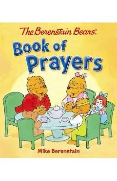 The Berenstain Bears Book of Prayers - Mike Berenstain