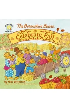The Berenstain Bears Celebrate Fall - Mike Berenstain