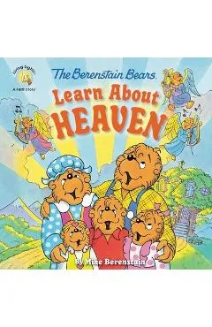 The Berenstain Bears Learn about Heaven - Mike Berenstain