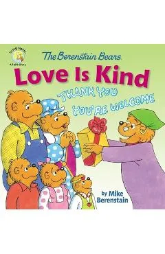 The Berenstain Bears Love Is Kind - Mike Berenstain