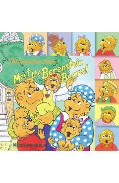 The Berenstain Bears: Meet the Berenstain Bears! - Mike Berenstain