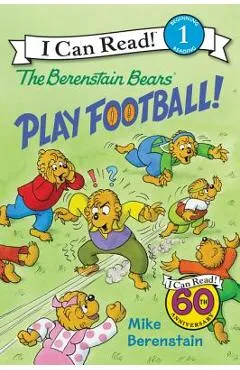 The Berenstain Bears Play Football! - Mike Berenstain