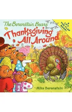 The Berenstain Bears: Thanksgiving All Around - Mike Berenstain