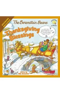 The Berenstain Bears Thanksgiving Blessings - Mike Berenstain