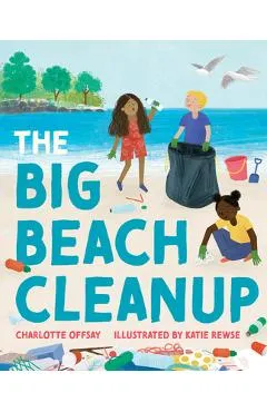 The Big Beach Cleanup - Charlotte Offsay