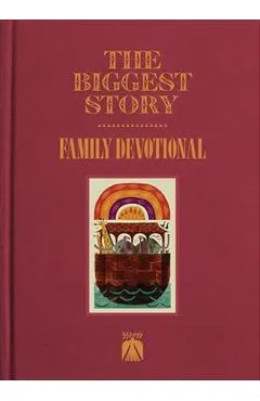 The Biggest Story Family Devotional - Crossway Publishers
