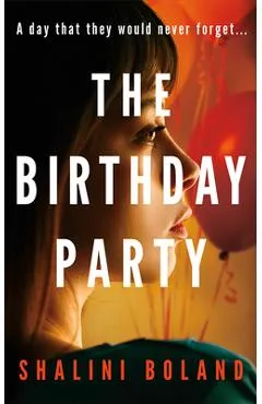The Birthday Party - Shalini Boland