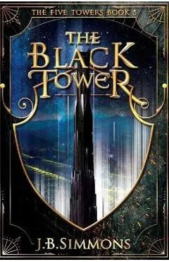 The Black Tower - J. B. Simmons