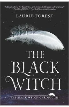 The Black Witch - Laurie Forest
