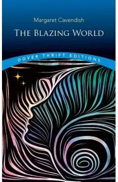 The Blazing World - Margaret Cavendish