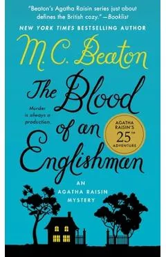 The Blood of an Englishman: An Agatha Raisin Mystery - M. C. Beaton