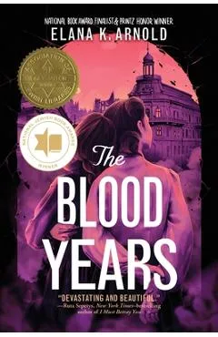 The Blood Years - Elana K. Arnold