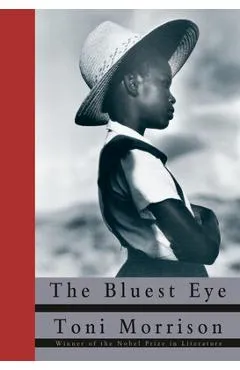 The Bluest Eye - Toni Morrison
