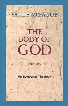 The Body of God - Sallie Mcfague