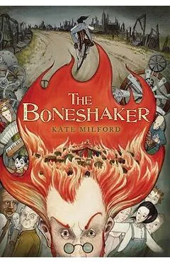 The Boneshaker - Kate Milford