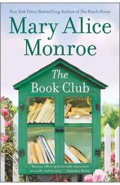 The Book Club - Mary Alice Monroe