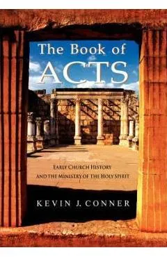 The Book of Acts - Kevin J. Conner