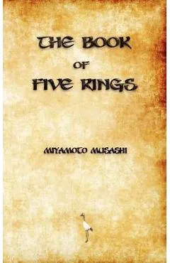 The Book of Five Rings - Miyamoto Musashi