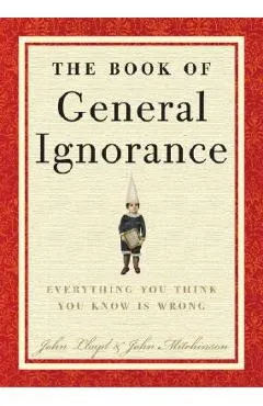 The Book of General Ignorance - John Mitchinson