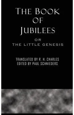 The Book of Jubilees - R. H. Charles