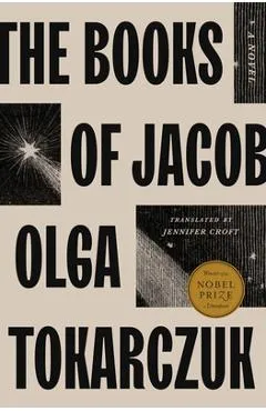 The Books of Jacob - Olga Tokarczuk