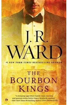 The Bourbon Kings - J. R. Ward