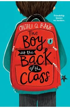 The Boy at the Back of the Class - Onjali Q. Ra�f
