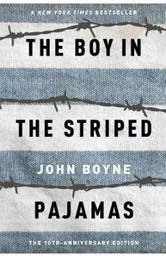 The Boy in the Striped Pajamas - John Boyne