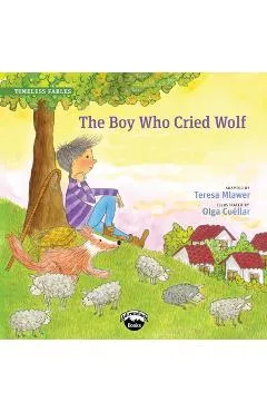 The Boy Who Cried Wolf - Teresa Mlawer